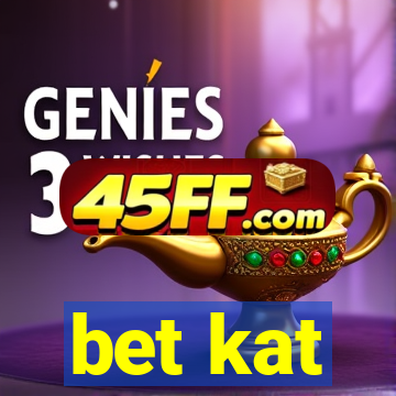 bet kat